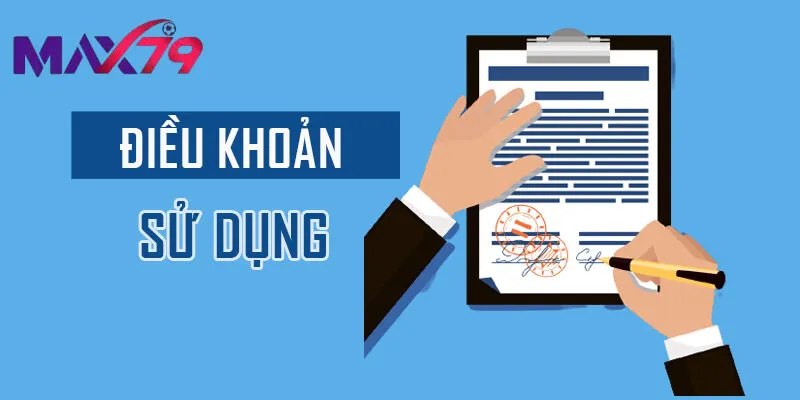 Giới thiệu về điều khoản điều kiện Max79